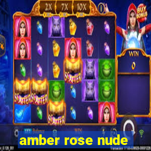 amber rose nude